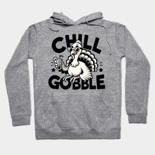 Chill Gobble Hoodie